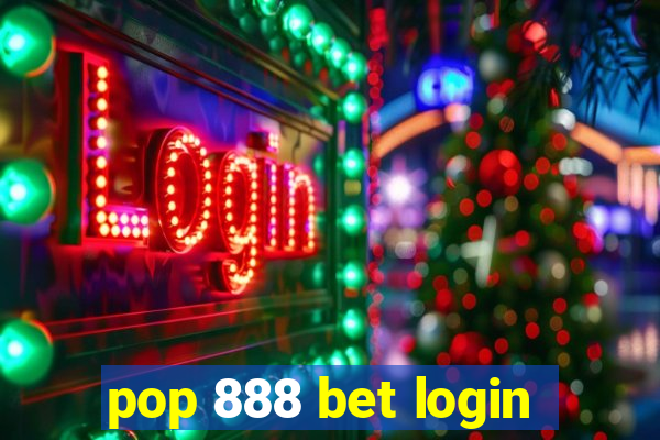 pop 888 bet login